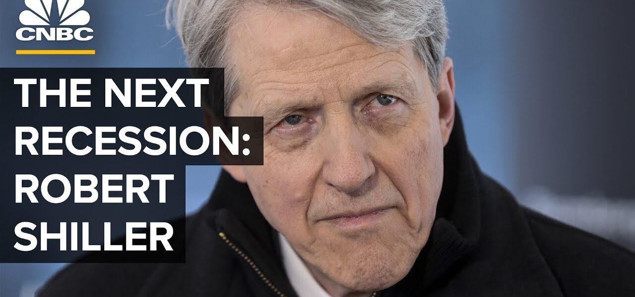 What Will Cause The Next Recession – Robert Shiller On Human Behavior