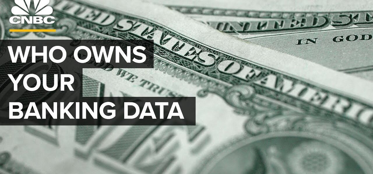 Who Owns Your Banking Data?