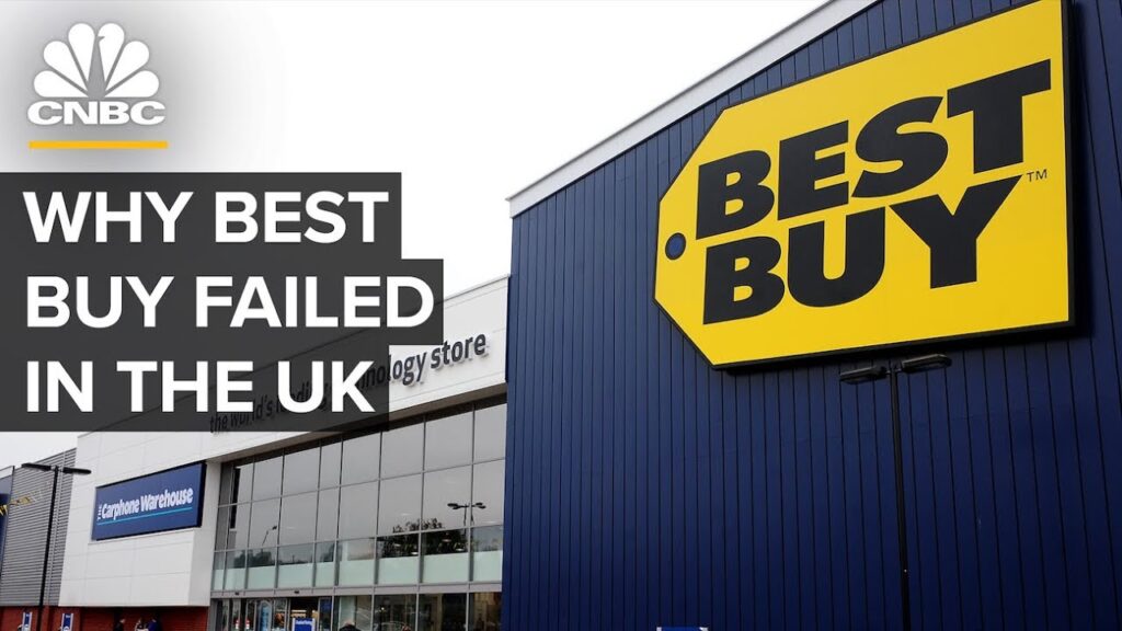 Why Best Buy Failed In The U.K.