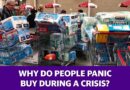 Why do people panic buy during a crisis?