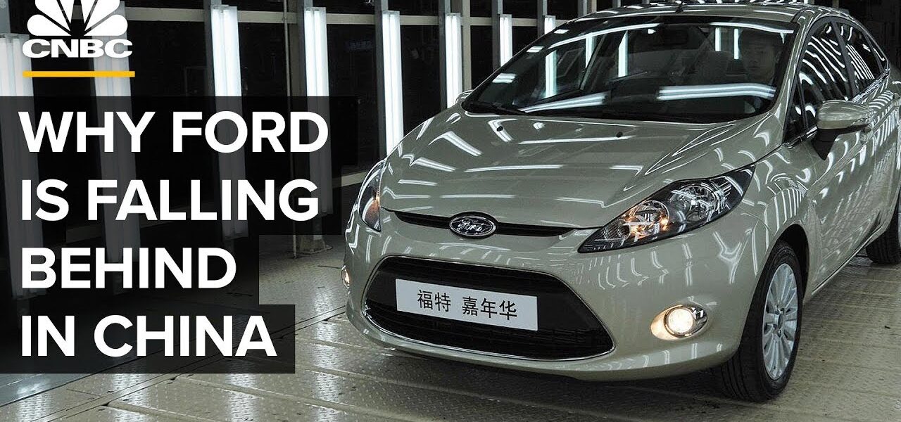 Why Ford Is Falling Behind In China