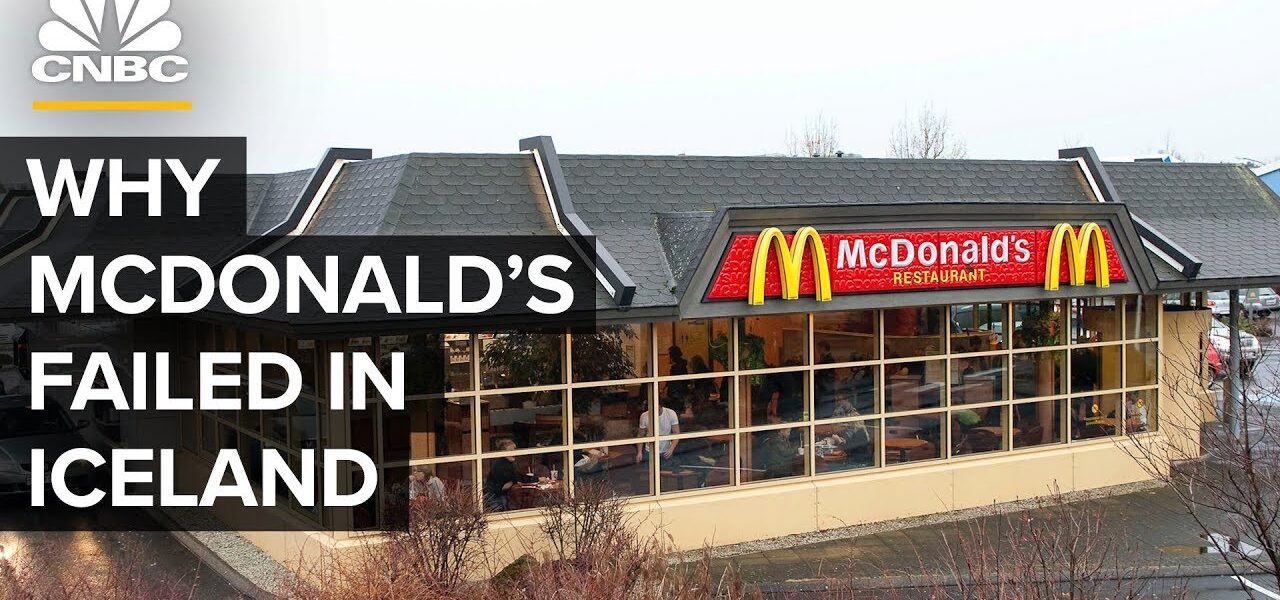 Why McDonald’s Failed In Iceland