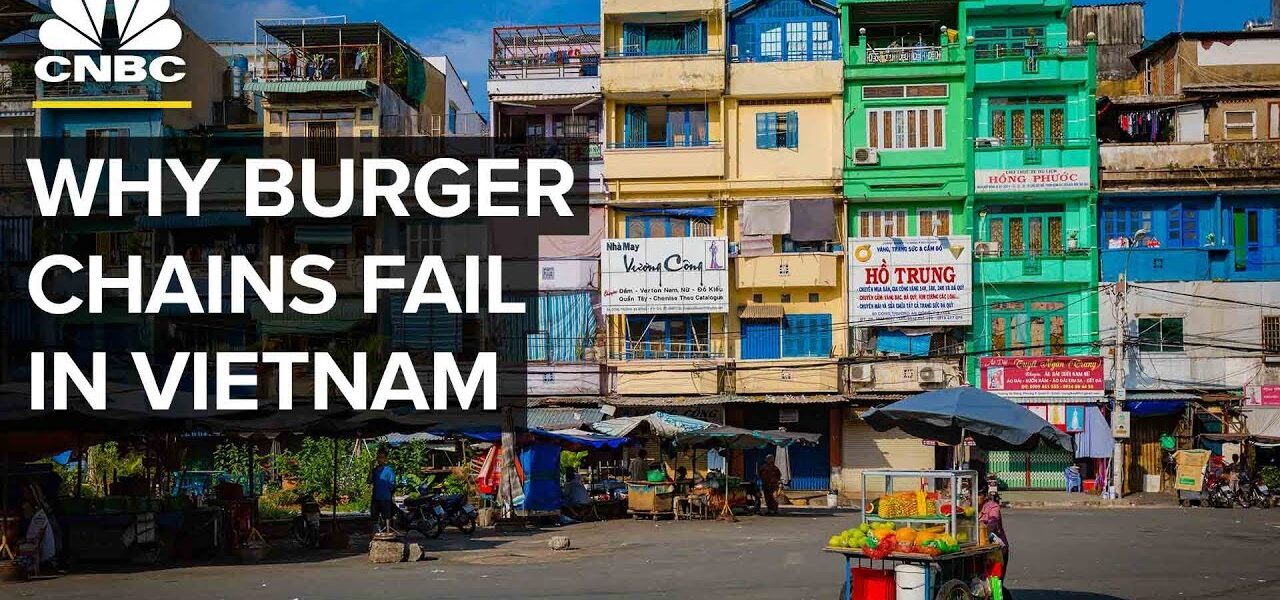 Why McDonald’s Flopped In Vietnam