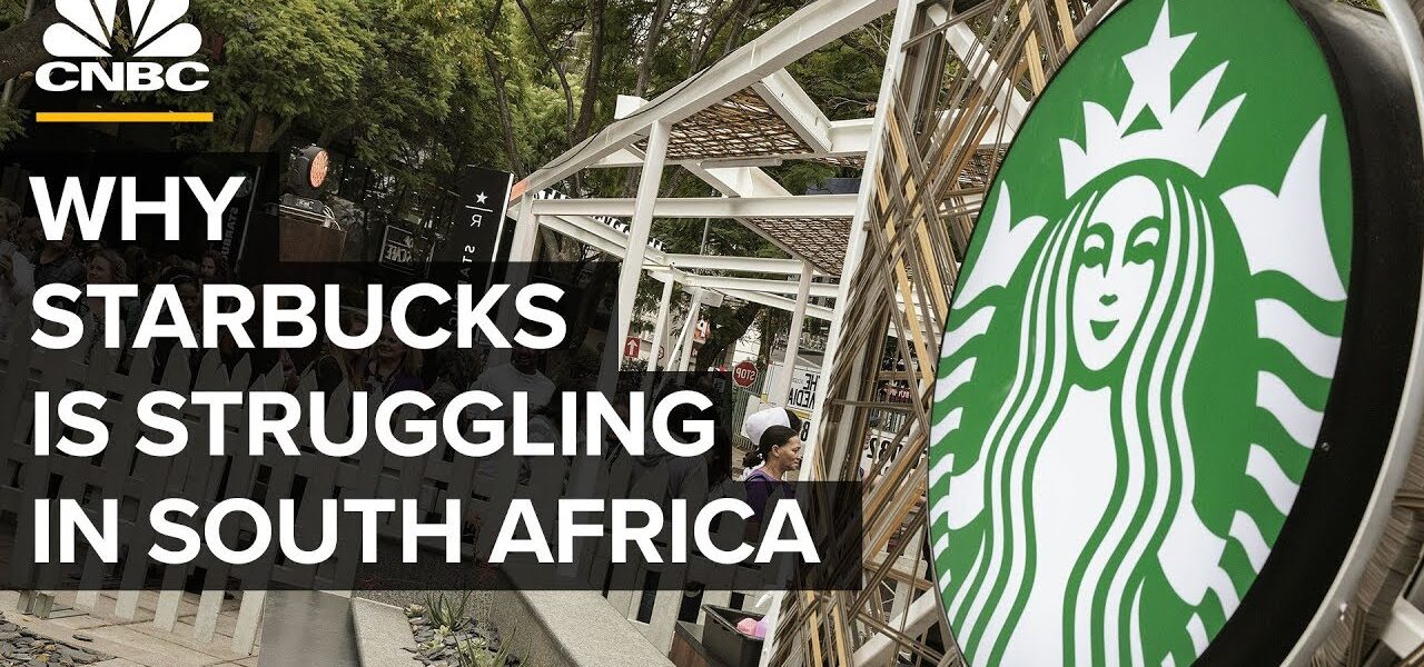 Why Starbucks Is Struggling In South Africa