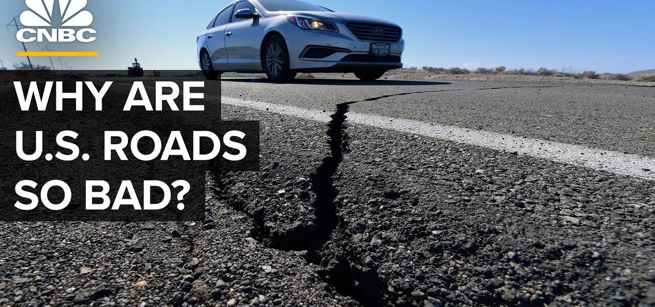 Why U.S. Roads And Highways Are So Bad