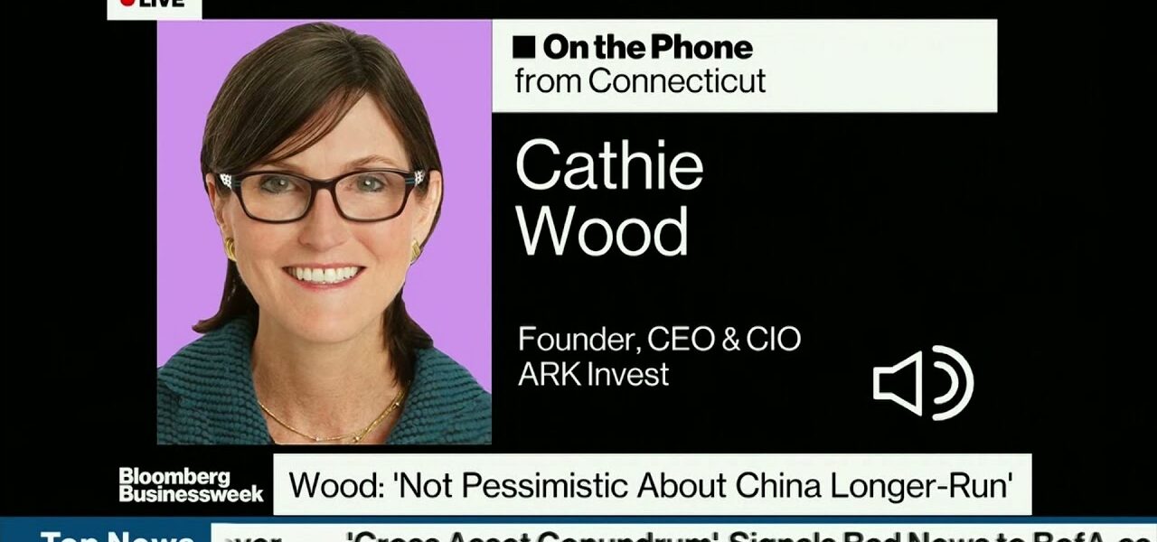 Ark’s Cathie Wood on Investing in China, Tesla, Chip Shortage