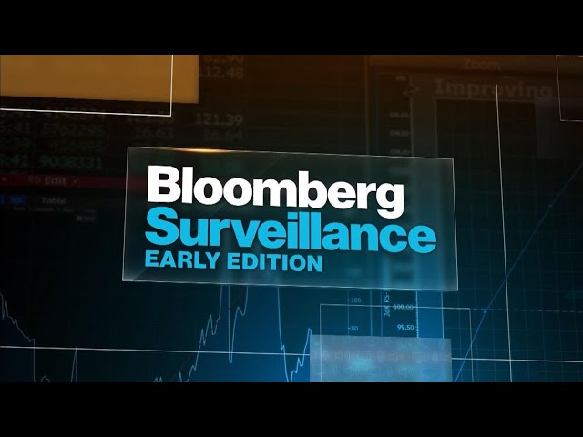 ‘Bloomberg Surveillance: Early Edition’ Full Show (06/18/2021)