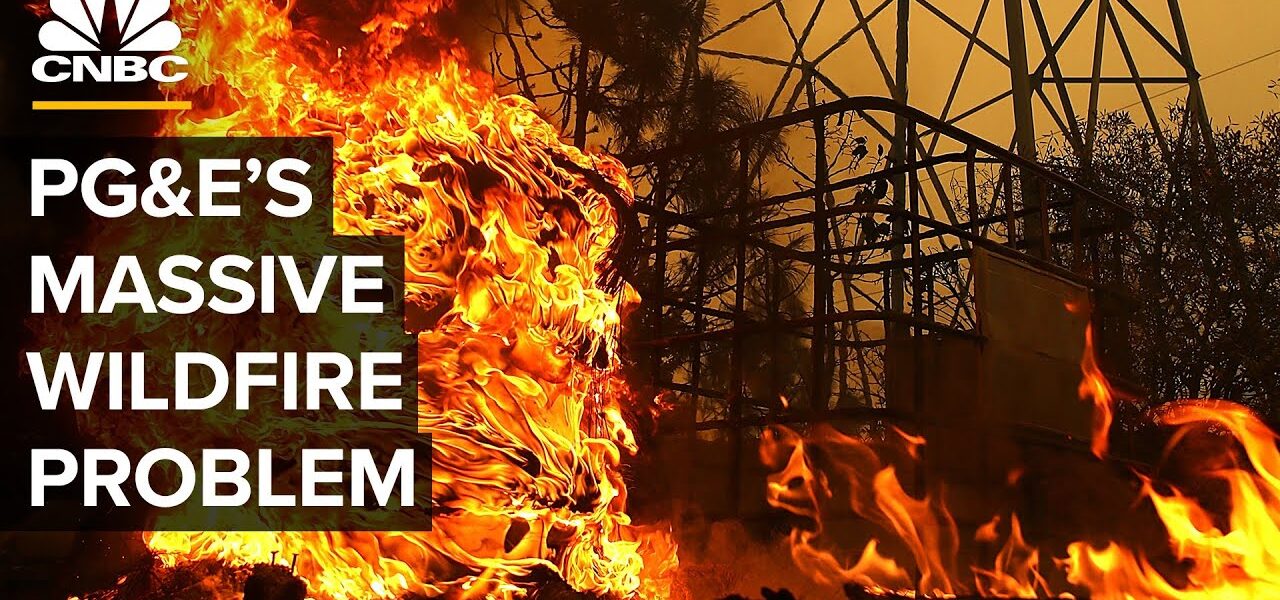 Can PG&E Stop Causing So Many Fires In California?