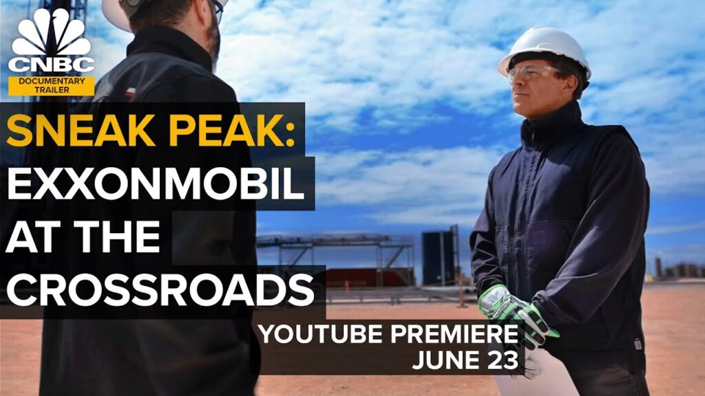 ExxonMobil at the Crossroads: Sneak Peek