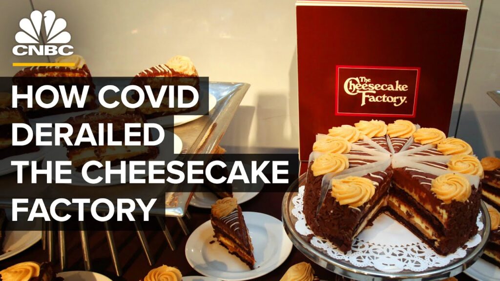 How Covid Derailed The Cheesecake Factory’s Success