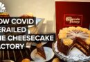 How Covid Derailed The Cheesecake Factory’s Success