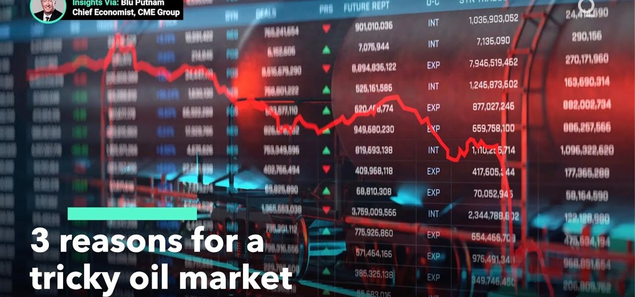 How Investors Could Navigate a Tricky Oil Market