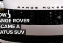 How Range Rover Went From Off-Road Beast To Status SUV