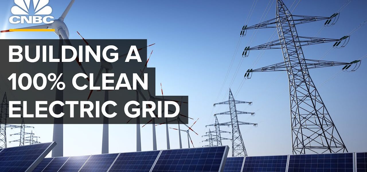 How The U.S. Can Build A 100% Clean Grid