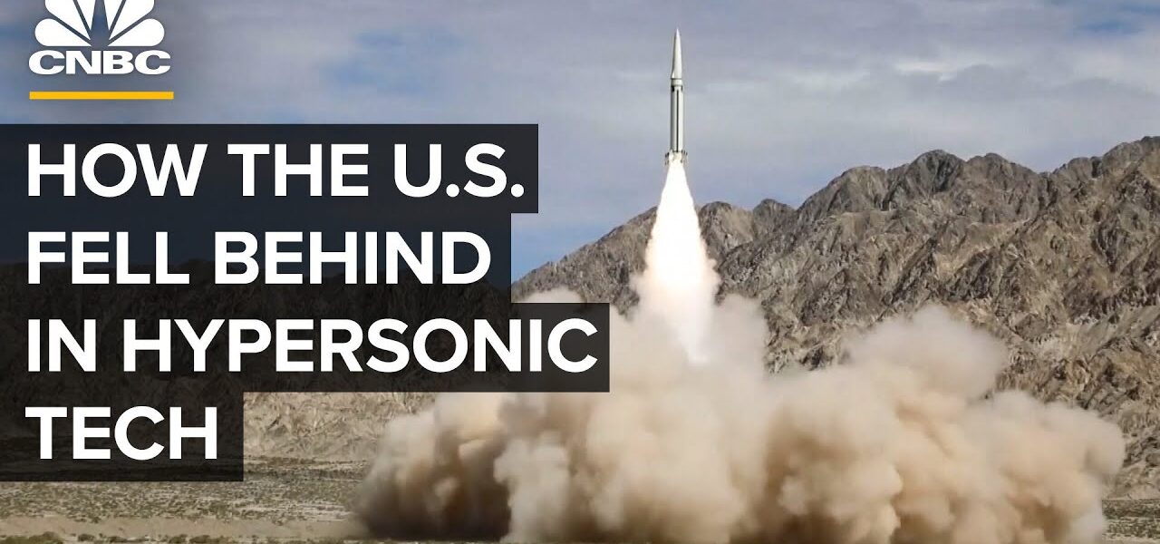 How The U.S. Fell Behind In Hypersonic Technology