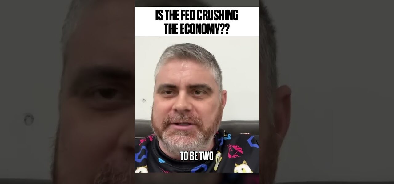 Is the FED Crushing The Economy??