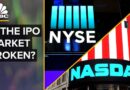 Is The IPO Market Broken?