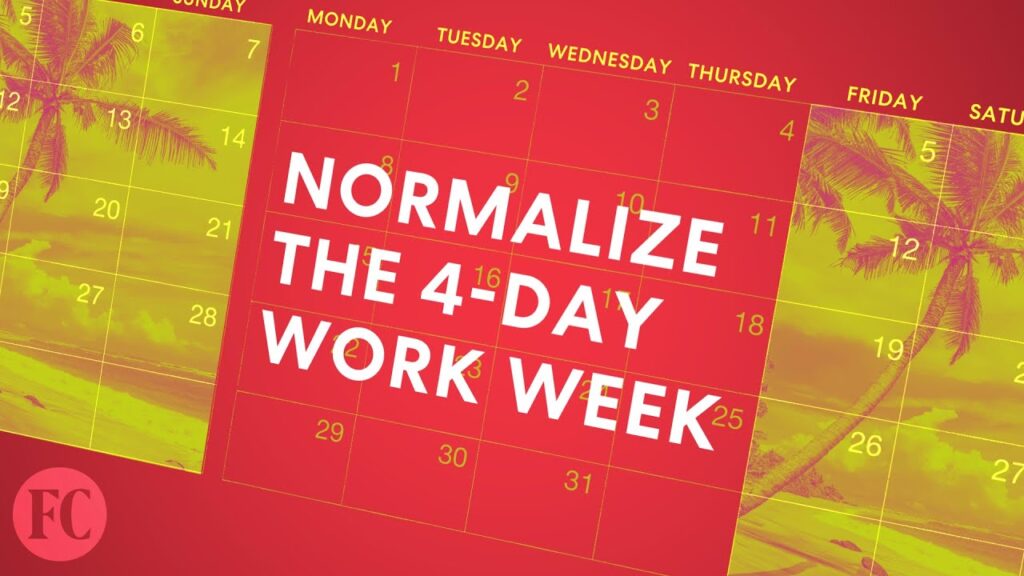 It’s time to normalize the 4-day work week | Fast Company