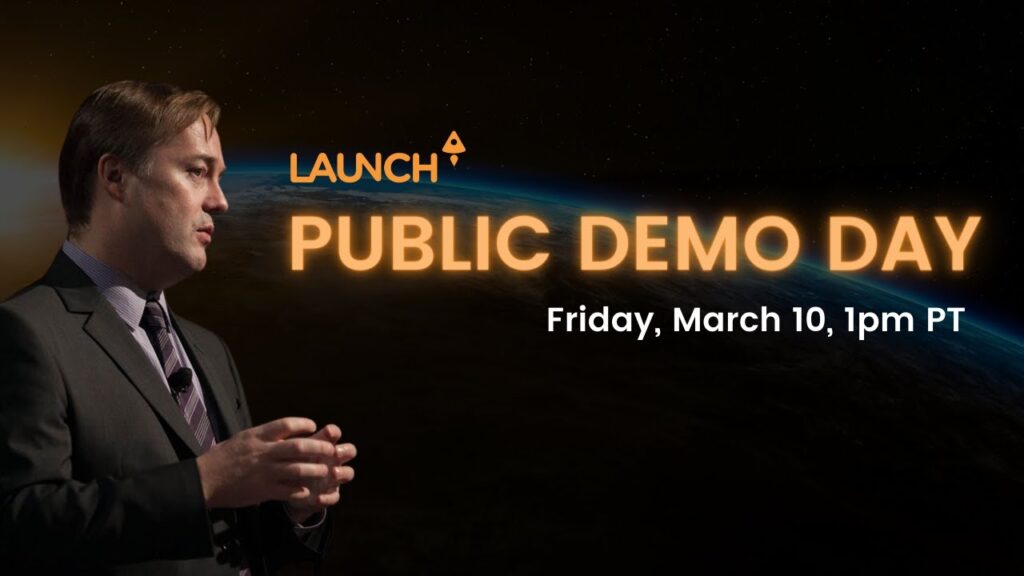 LAUNCH Accelerator 27 Public Demo Day