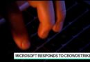 Microsoft Fires Back at Crowdstrike on Cybersecurity