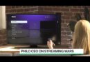 Philo CEO on Streaming Wars