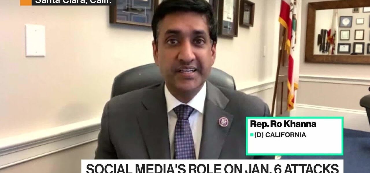 Rep. Ro Khanna on Social Media, the Capitol Riots