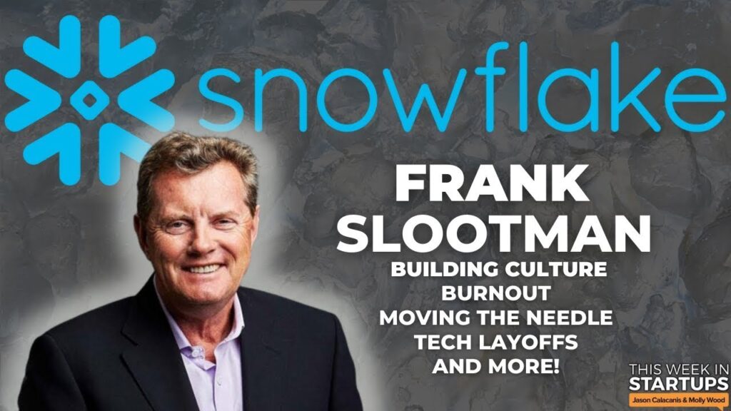 Snowflake CEO Frank Slootman on moving the needle, win-first culture & managing burnout | E1689