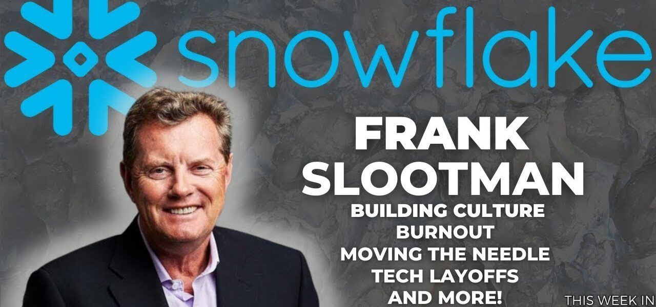 Snowflake CEO Frank Slootman on moving the needle, win-first culture & managing burnout | E1689