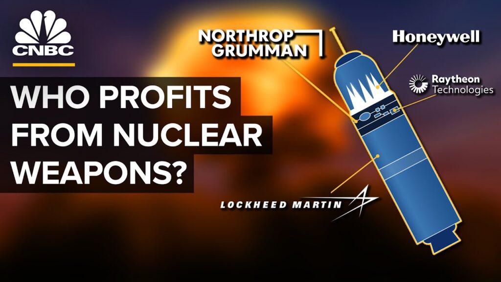 The Big Business of Nuclear Weapons Manufacturing