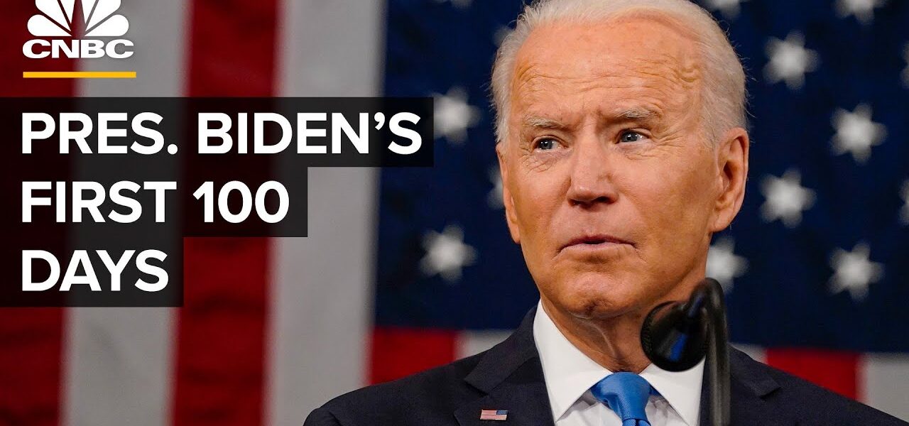 What Did President Biden Do In His First 100 Days?