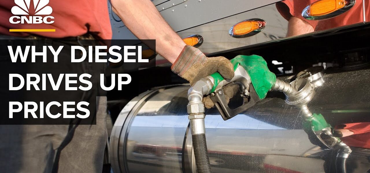 Why Diesel Is Driving Up The Cost Of Everything