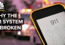 Why The 911 System Is Broken