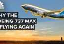 Why The Boeing 737 Max Is Flying Again