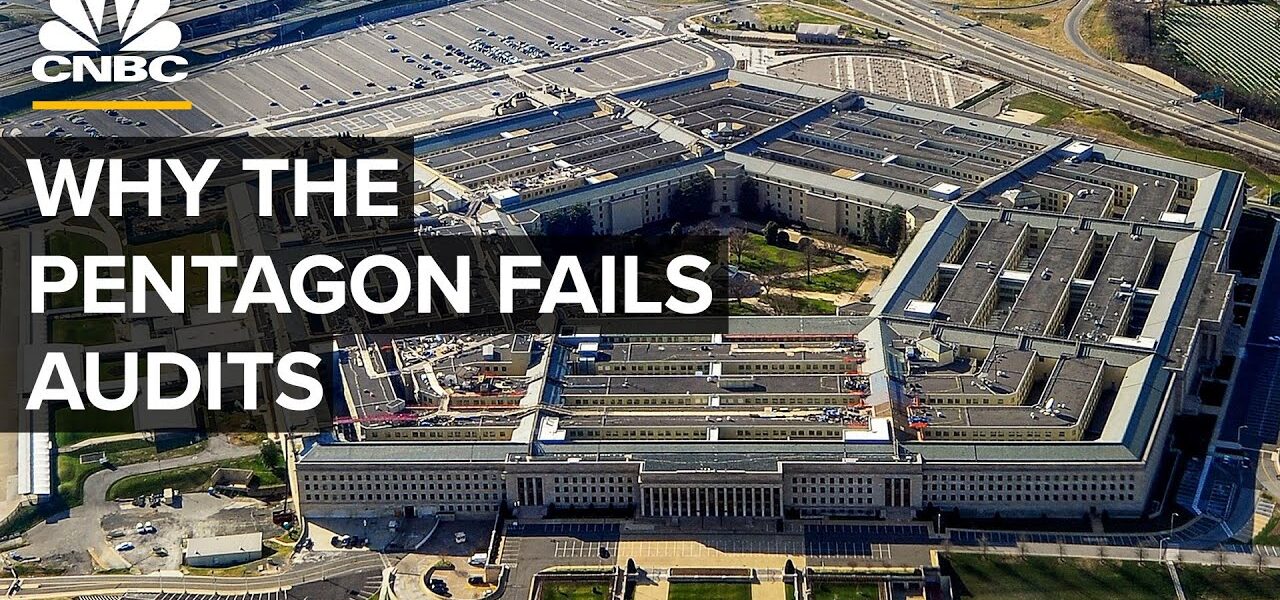 Why The Pentagon Keeps Failing Its Audit