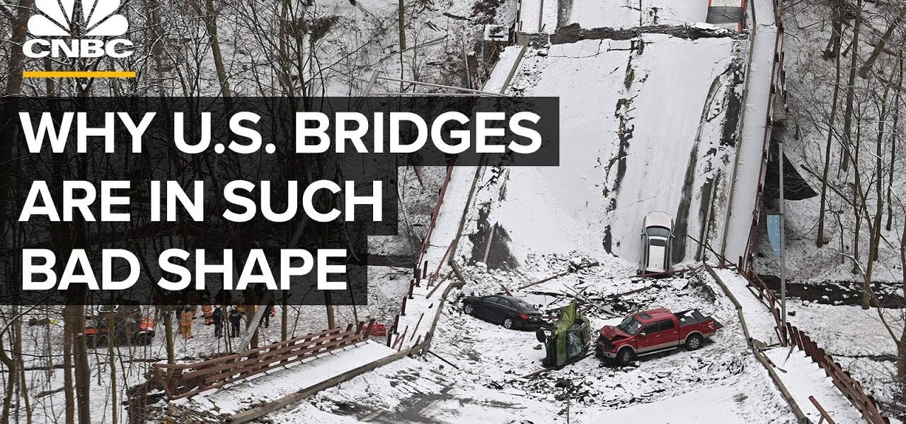 Why U.S. Bridges Are In Such Bad Shape