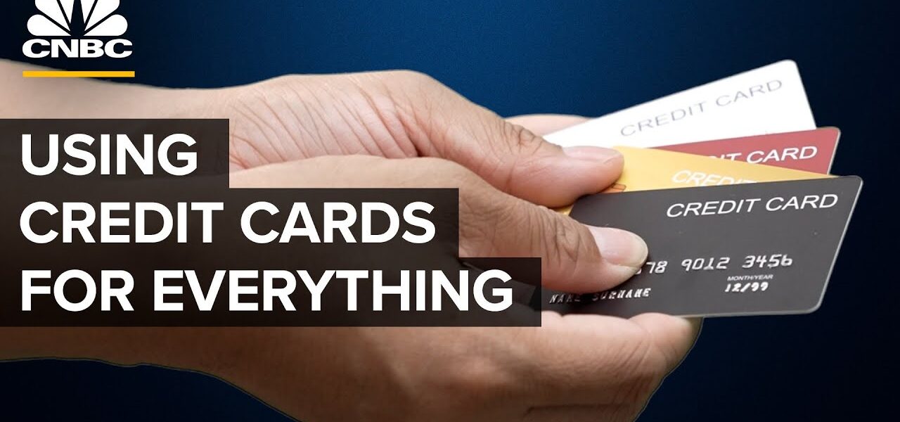 Why You Should Buy Everything With Credit Cards