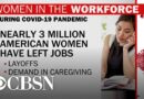 Women facing major hurdles in the workforce amid coronavirus pandemic