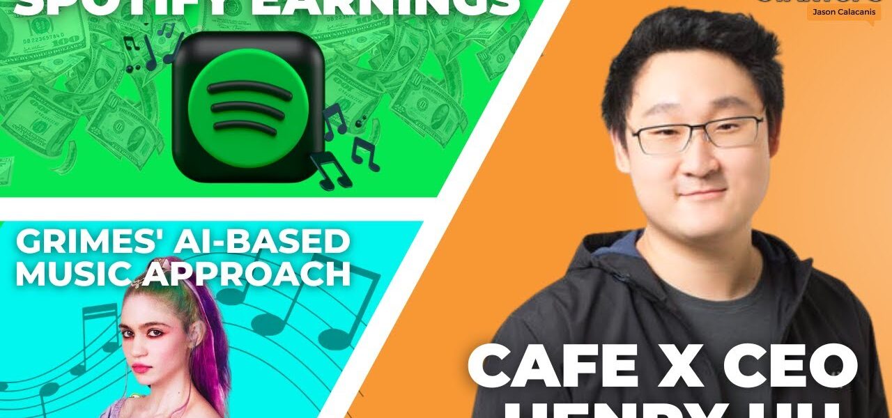 Spotify earnings, Grimes takes AI-based music approach + Cafe X CEO Henry Hu | E1729