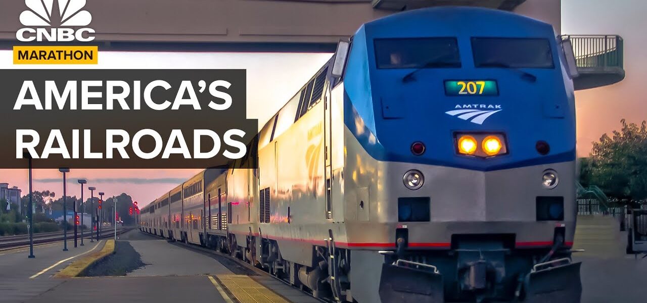 CNBC Explores: America’s Railroads | CNBC Marathon