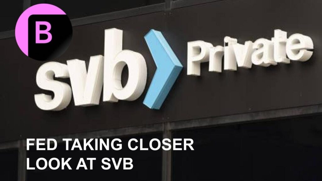 Fed Looking Into SVB’s Lack of Risk Officer