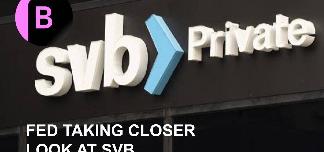 Fed Looking Into SVB’s Lack of Risk Officer