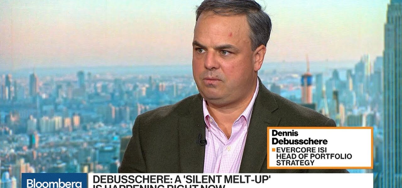 Stocks in ‘Silent Melt-Up’ Because of Unlikely Recession, Evercore’s Debusschere Says