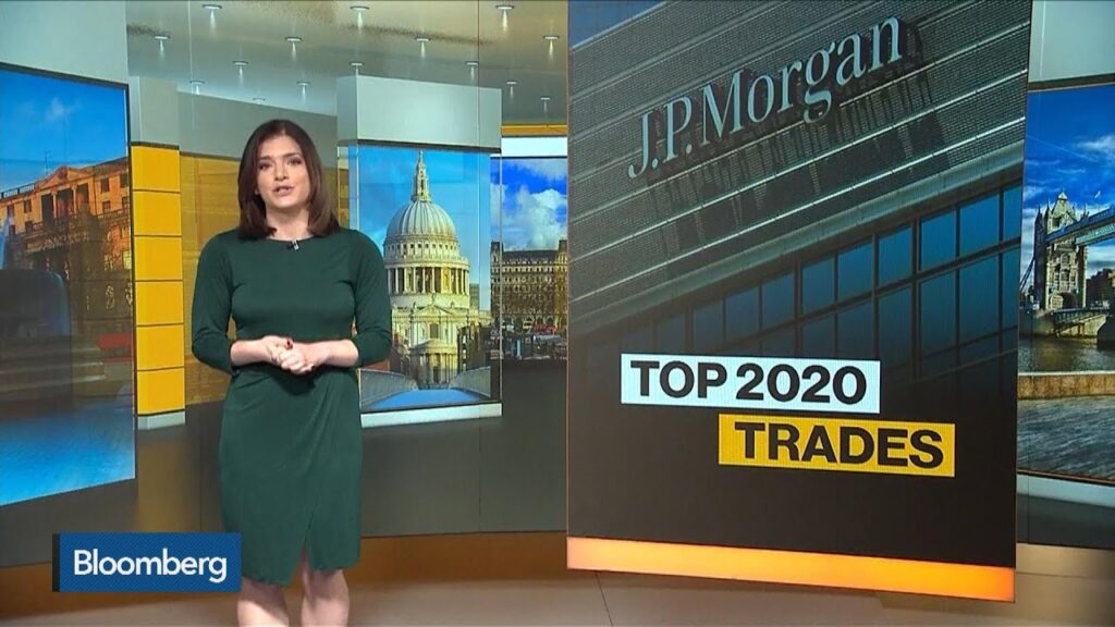 JPMorgan’s Top 2020 Trades