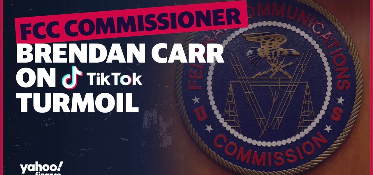 FCC Commissioner Brendan Carr: We need to move forward quickly on a TikTok ban