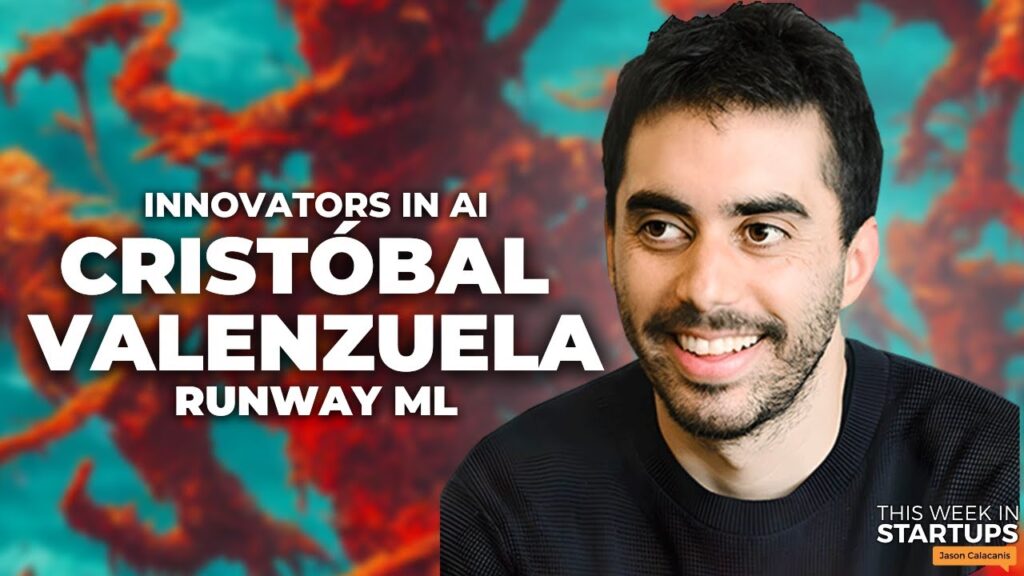 Building the future of VFX and video editing with Runway CEO Cristóbal Valenzuela | E1724