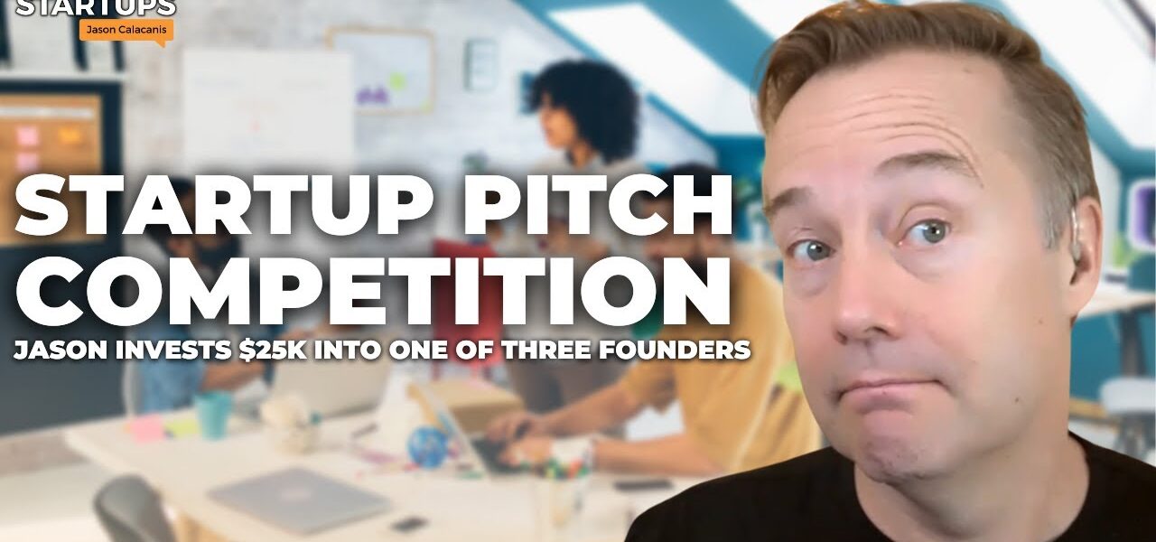 Startup pitch competition: Jason invests K | E1714