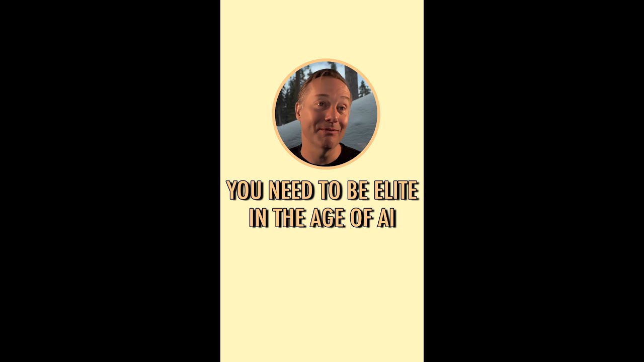 You Need To Be Elite In The Age Of Ai