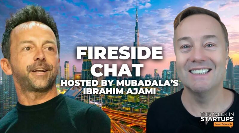 Fireside chat with Jason Calacanis & Brad Gerstner hosted by Mubadala’s Ibrahim Ajami | E1746