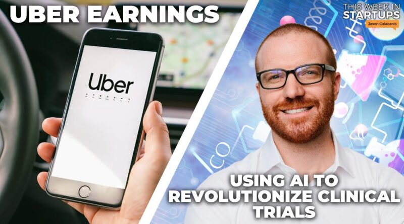 Uber earnings + using AI to revolutionize clinical trials w/ Unlearn.AI’s Charles Fisher | E1734