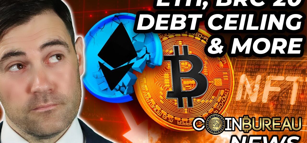 Crypto News: ETH FUD, BRC-20, Meme Coins, Debt Ceiling & MORE!